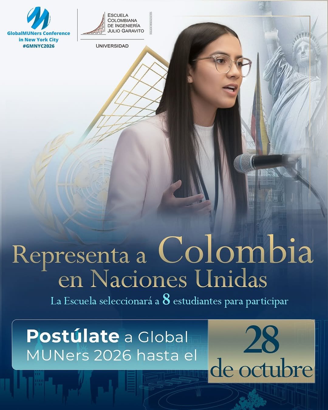 ¿Te imaginas representar a Colombia en la sede principal de la ONU en Nueva York? 🌍

Vive una experiencia internacional única con Global MUNers 2026 y lleva la voz de la Escuela al mundo. ✨
🗣️Son 8 cupos disponibles para estudiantes de pregrado.
🗓️ Postúlate hasta el 28 de octubre.
🔗 Encuentra el formulario de postulación en la bio.