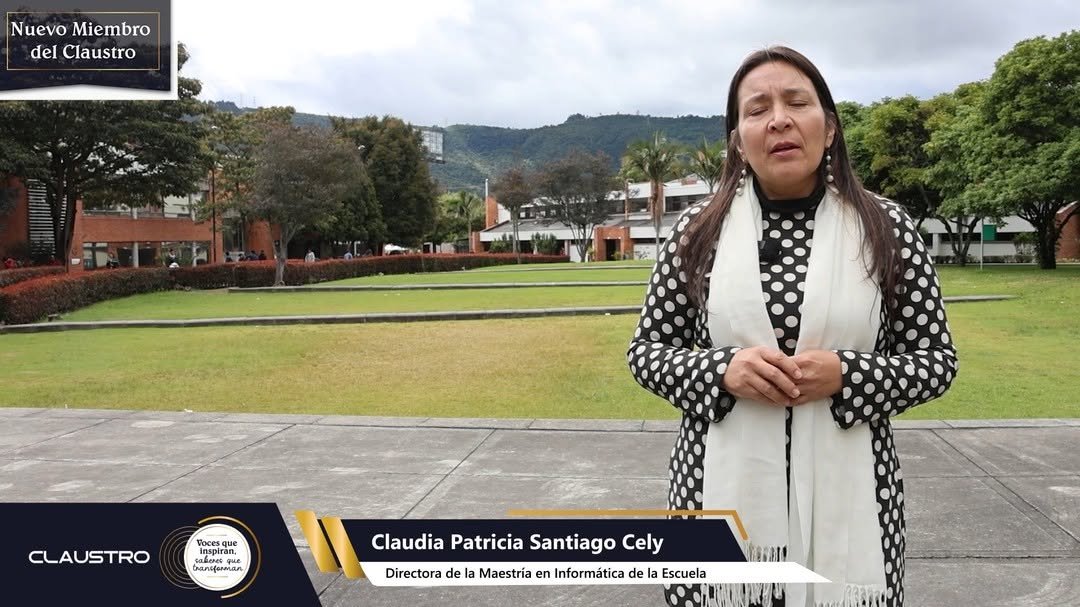 Continuamos conociendo a los nuevos integrantes del Claustro de la Escuela.

Hoy les presentamos a la ingeniera Claudia Santiago Cely, directora de la Maestría en Informática de la Escuela. 

Con un profundo compromiso por el legado de los fundadores, Claudia se inspira en la responsabilidad de contribuir para que nuestra institución siga siendo sinónimo de alta calidad, cercana a las personas, las familias y el país.