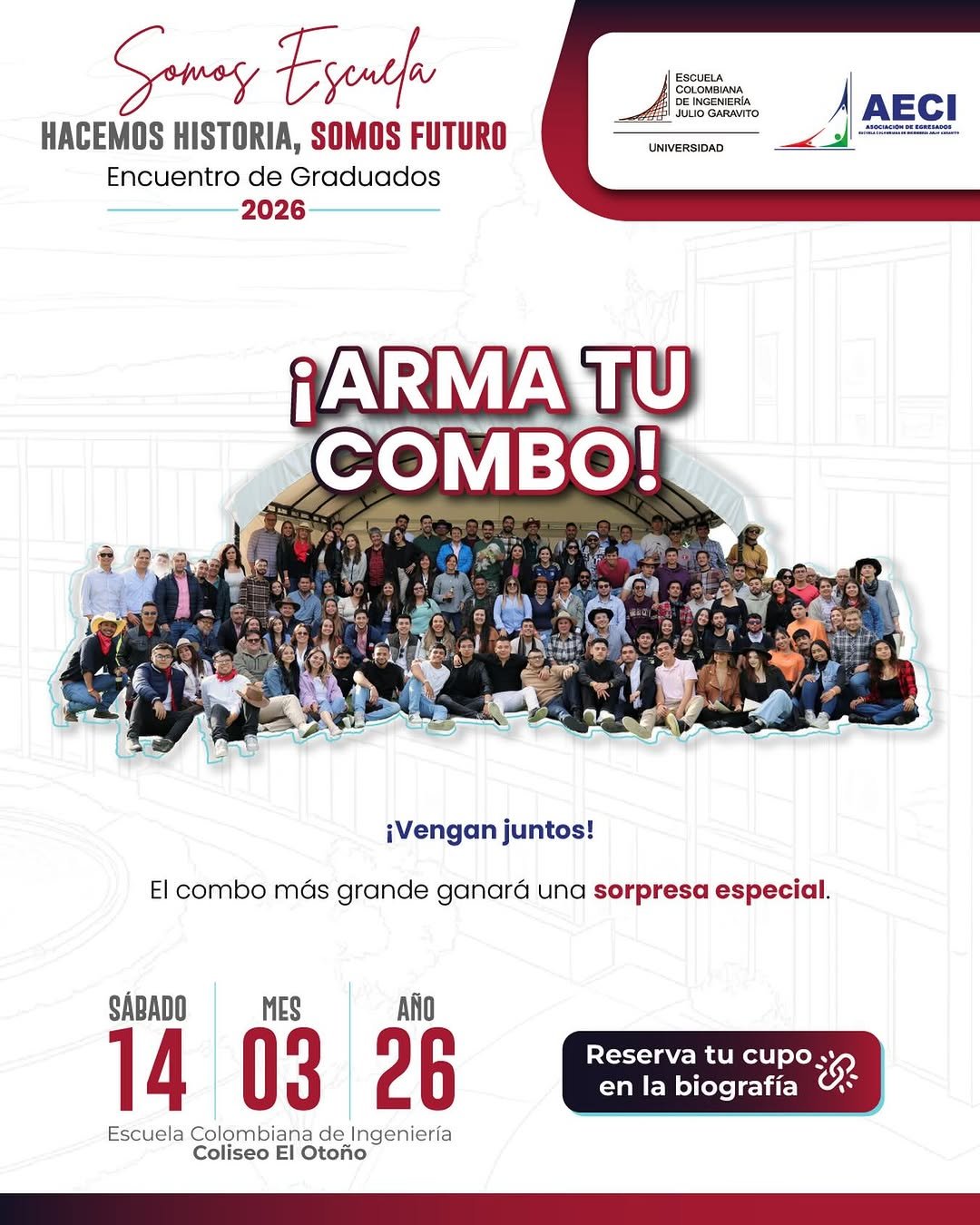 ¡Arma tu combo y vuelve con él a la Escuela! 
El Encuentro de Graduados 2026 es la excusa perfecta para reencontrarse, recordar anécdotas y seguir haciendo historia juntos.

👥 Etiqueta a tus amigos de la U
📲 Comparte esta invitación
🏆 El combo más grande se llevará una sorpresa especial
📅 Sábado 14 de marzo
📍 Coliseo El Otoño
🔗 Reserva tu cupo en la biografía (recuerda que si no estás registrado no podrás asistir).

#SomosEscuela #OrgulloEscuela #EncuentroDeGraduados