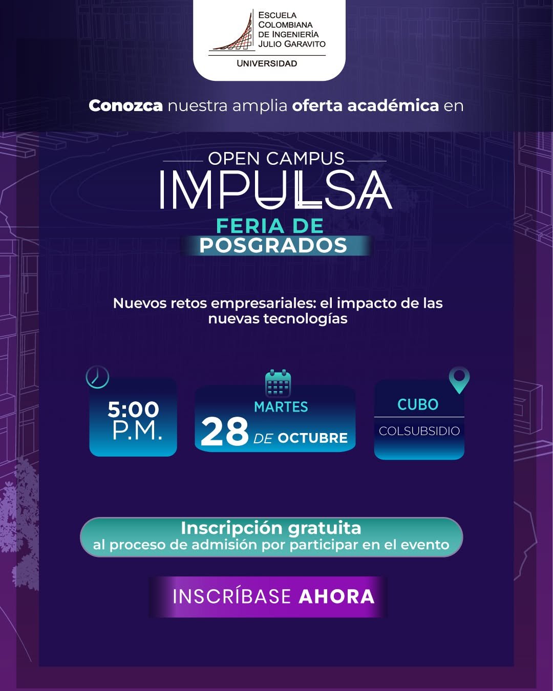Impulsa tu futuro profesional con la Escuela Colombiana de Ingeniería Julio Garavito.
Te invitamos a 𝐈𝐦𝐩𝐮𝐥𝐬𝐚 𝐎𝐩𝐞𝐧 𝐂𝐚𝐦𝐩𝐮𝐬 𝐏𝐨𝐬𝐠𝐫𝐚𝐝𝐨𝐬, un evento diseñado para potenciar tu crecimiento académico y profesional.

🗣️ Descubre nuestra amplia oferta de programas de posgrado.
👩‍🏫 Conoce a nuestros profesores expertos.
💰 Infórmate sobre opciones de financiación y descuentos.

No te pierdas la conferencia:
“Nuevos retos empresariales: el impacto de las nuevas tecnologías”.
Una oportunidad única para entender cómo la innovación y la transformación digital están cambiando el mundo de los negocios.

Inscríbete aquí 👉https://bit.ly/46etTFm