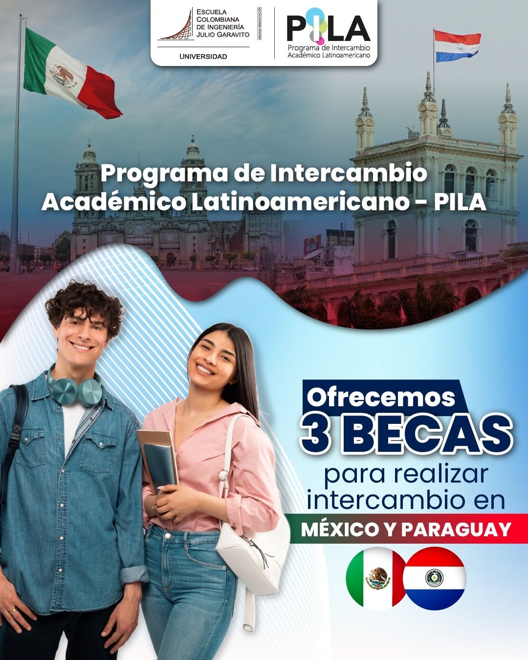 🌎✈️ ¿Quieres estudiar en México o Paraguay?

¡Esta es tu oportunidad! Realiza un intercambio académico en el periodo 2026-1 y recibe apoyo económico para tus gastos de sostenimiento.
La Oficina de Relaciones Internacionales (ORI) te invita a participar en la convocatoria de la beca PILA (Programa de Intercambio Académico Latinoamericano), donde podrás vivir una inmersión cultural única y estudiar en universidades destacadas de México o Paraguay. 🌍

📅 Plazo para postularte: 26 de octubre de 2025
📄 Revisa todos los detalles y el cronograma en la convocatoria. 👉https://escuelaing.s3.amazonaws.com/production/documents/Convocatoria_Beca_PILA_2026-1.pdf?AWSAccessKeyId=AKIAWFY3NGTFJHVI634A&Signature=5KXti%2BA24swuuXuzT3%2BJJJFmjs4%3D&Expires=1761938775